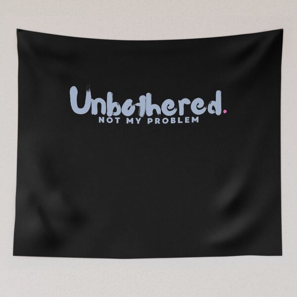 Item preview, Unbothered Not My Problem Minimal Tee designed and sold by StoryInCode.