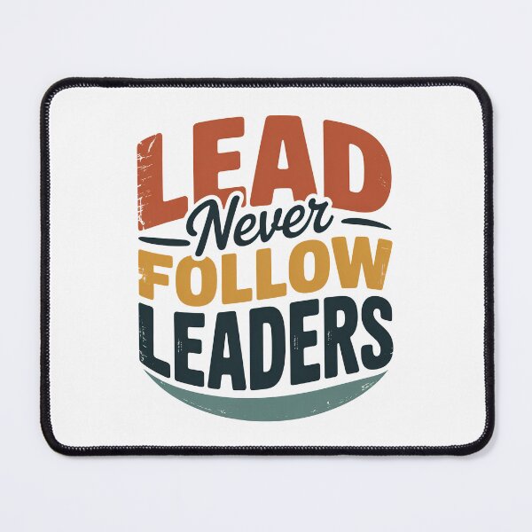 Item preview, Lead Never Follow Leaders, Chief Keef Lead Never Follow designed and sold by graphic-genie.