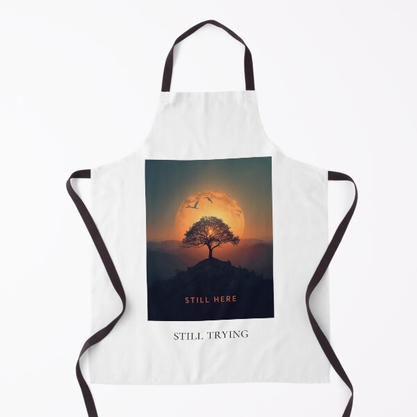 Item preview, Still Here Still Trying Motivational Quote designed and sold by aax31.