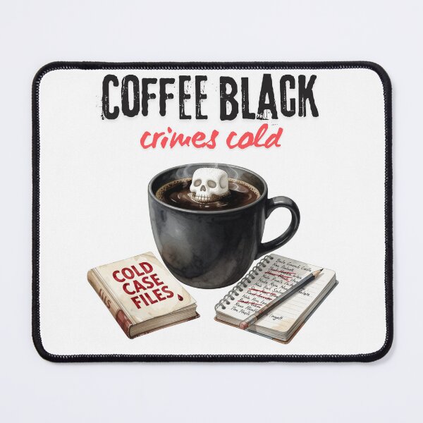 Item preview, Coffee Black Crimes Cold — True Crime Reader Coffee Lover Tee designed and sold by kosimazaki.