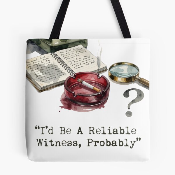 Item preview, I'd Be A Reliable Witness, Probably — Vintage Mystery Humor Tee designed and sold by kosimazaki.