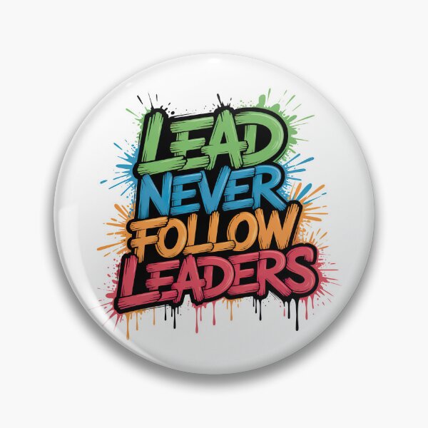 Item preview, Lead Never Follow Leaders, Chief Keef Lead Never Follow designed and sold by graphic-genie.