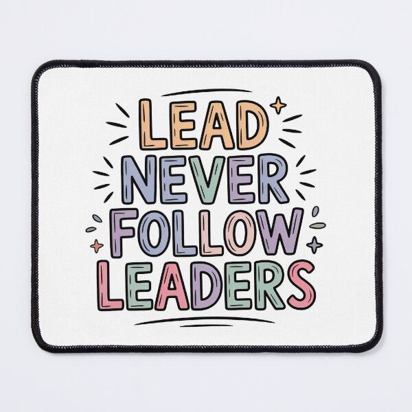 Item preview, Lead Never Follow Leaders, Chief Keef Lead Never Follow designed and sold by graphic-genie.