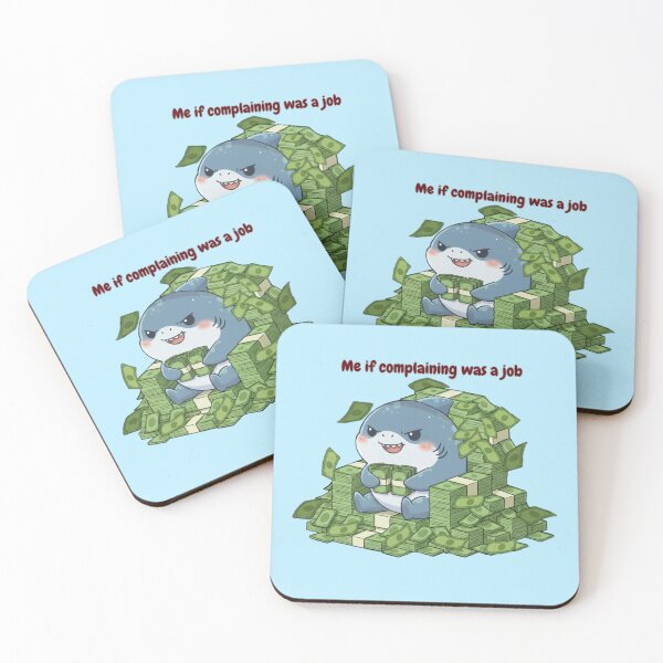 Item preview, Me if Complaining was a job! Funny Shark designed and sold by Nature's Chibis.