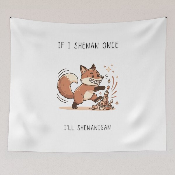 Item preview, If I Shenan Once I'll Shenanigan Funny Fox T-Shirt Chaotic Little Creatures designed and sold by Panom Suavichien.