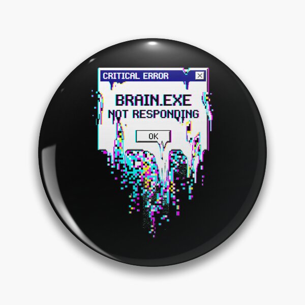 Item preview, Brain.exe Not Responding Glitch Art Retro Aesthetic designed and sold by SplashTastic.