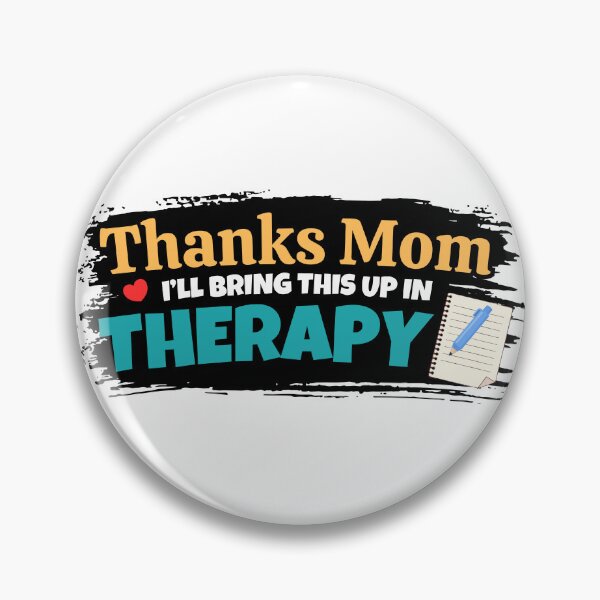 Item preview, Mommy Issues Thanks Mom I'll Bring This Up In THERAPY Funny Sarcastic designed and sold by Fitswear.