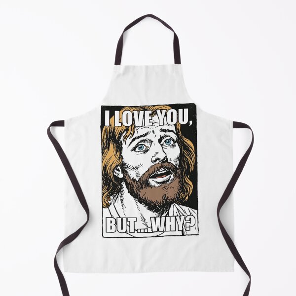 Item preview, I Love You But Why Black and White Jesus Meme designed and sold by Piotrek0001.