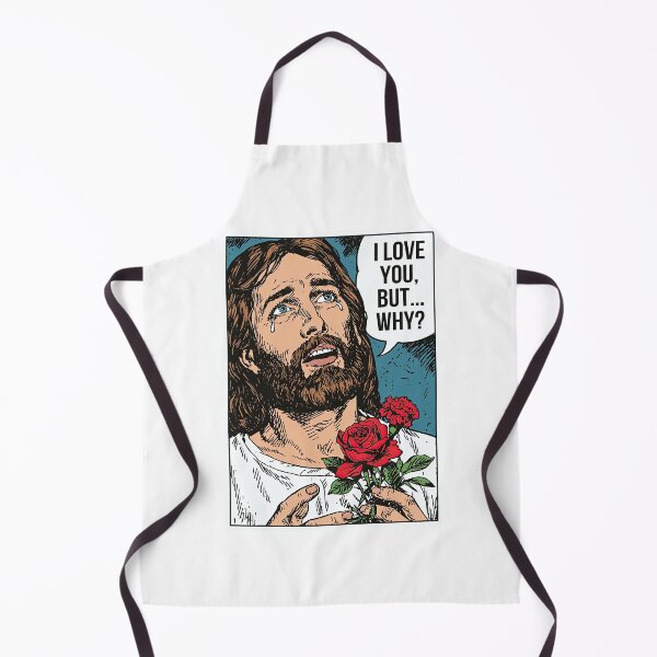 Item preview, I Love You But Why Jesus with Red Roses Meme designed and sold by Piotrek0001.