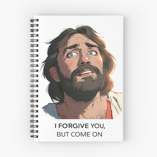 Item preview, I Forgive You But Come On Jesus Looking Up designed and sold by Piotrek0001.