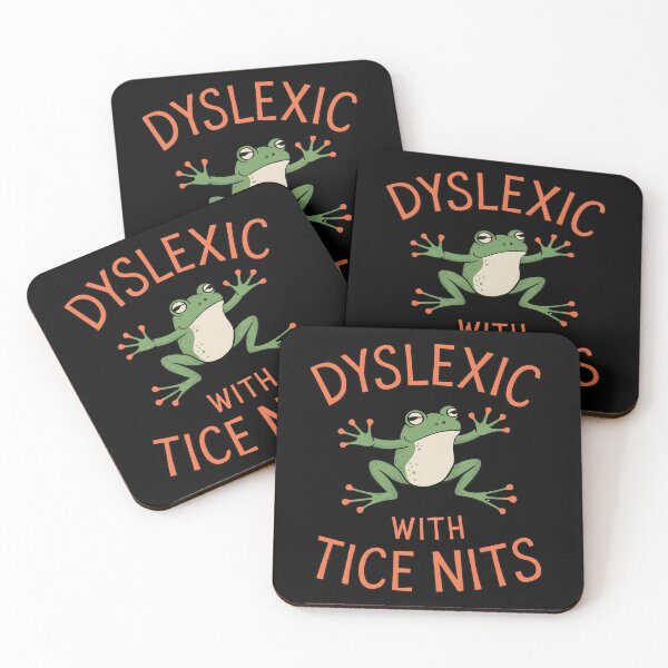 Item preview, Dyslexic With Tice Nits designed and sold by PatelCarol.