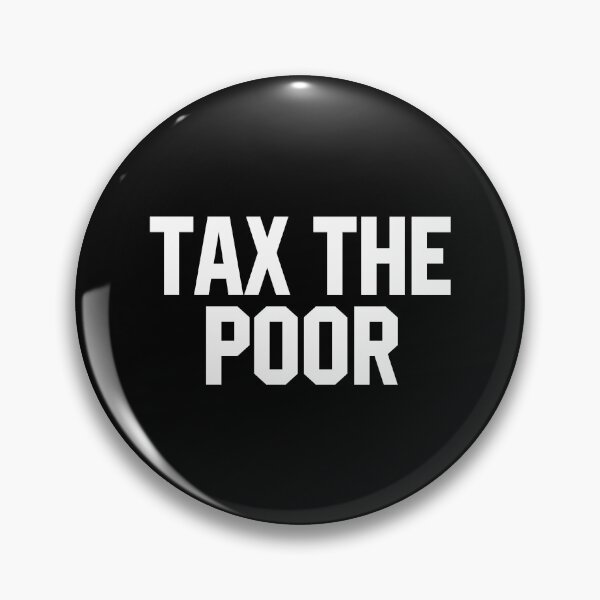 Item preview, Tax The Poor designed and sold by divanagebazy.