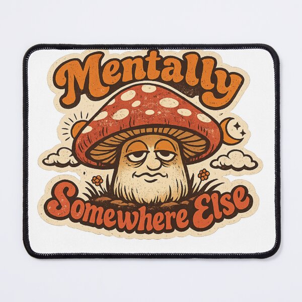 Item preview, Mentally Somewhere Else Funny Retro Mushroom Sarcastic Mental Health Sticker Gift designed and sold by irfanshikh.