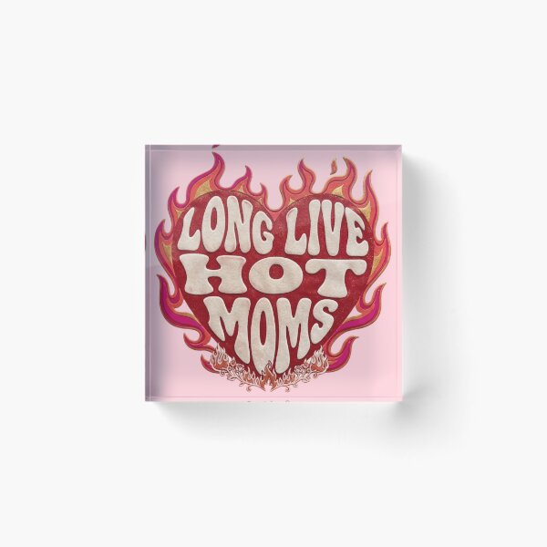 Item preview, Long Live Hot Moms Retro Flame Design designed and sold by BWAYZ.