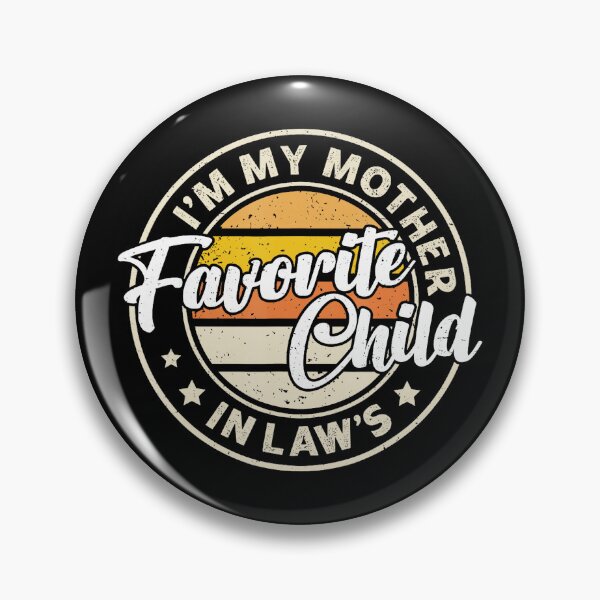 Item preview, Favorite Child In Law Funny Family designed and sold by zamiokaline.