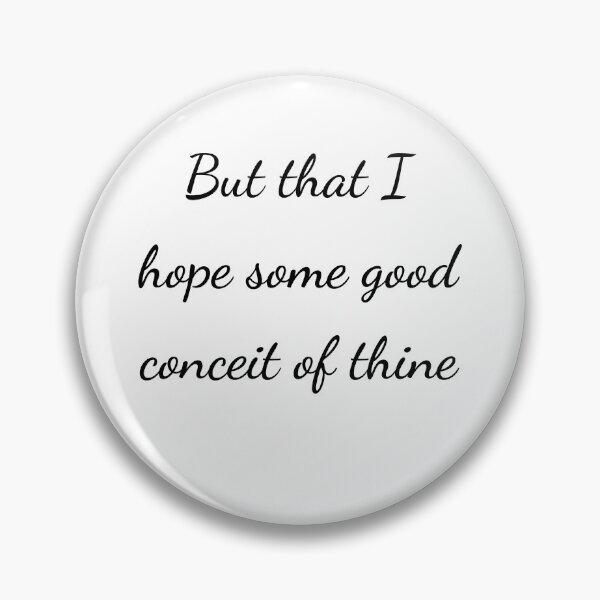 Item preview, "But that I hope some good conceit of thine" - handwriting black designed and sold by ariksworld.