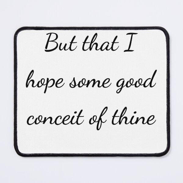Item preview, "But that I hope some good conceit of thine" - handwriting black designed and sold by ariksworld.