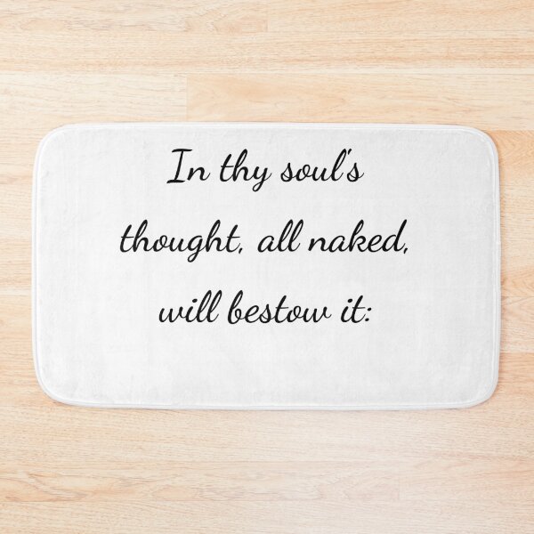 Item preview, "In thy soul's thought, all naked, will bestow it:" - handwriting black designed and sold by ariksworld.