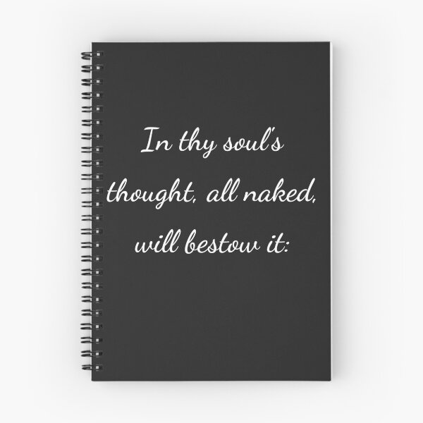 Item preview, "In thy soul's thought, all naked, will bestow it:" - handwriting white designed and sold by ariksworld.