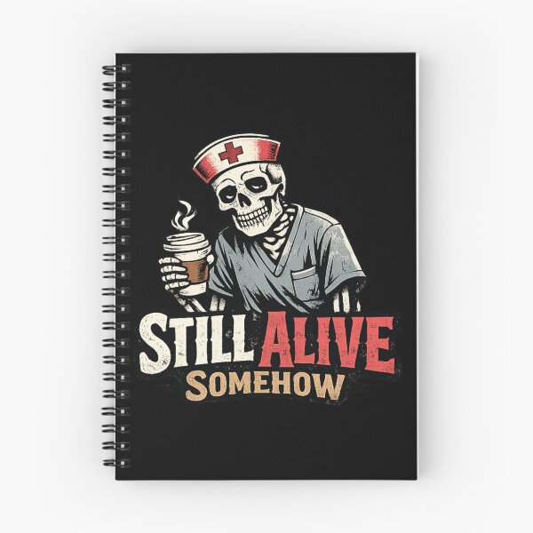 Item preview, Funny Nurse Skeleton Still Alive Somehow Dark Humor Nurse Gift designed and sold by Im-Ara.