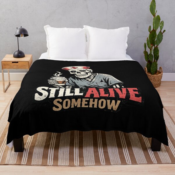 Item preview, Funny Nurse Skeleton Still Alive Somehow Dark Humor Nurse Gift designed and sold by Im-Ara.