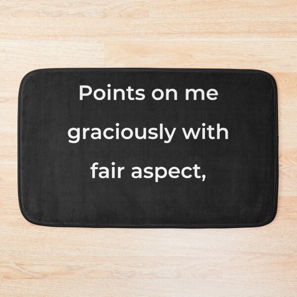 Item preview, "Points on me graciously with fair aspect," - print white designed and sold by ariksworld.