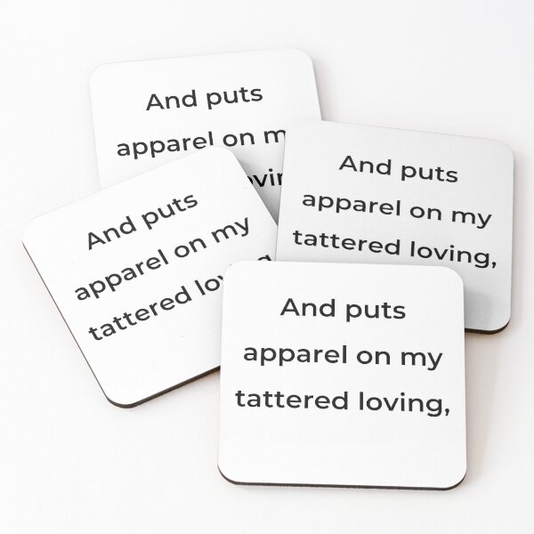 Item preview, "And puts apparel on my tattered loving," - print black designed and sold by ariksworld.