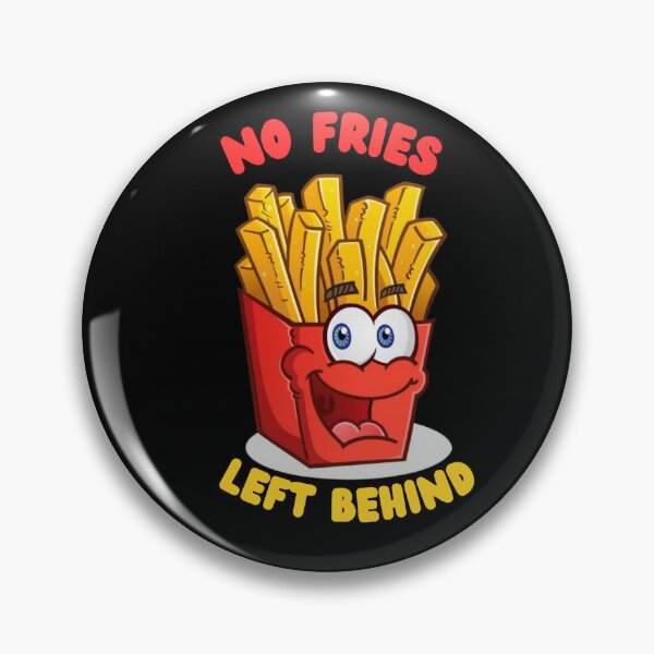 Item preview, No Fries Left Behind designed and sold by BhadzCheetah.