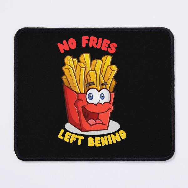 Item preview, No Fries Left Behind designed and sold by BhadzCheetah.