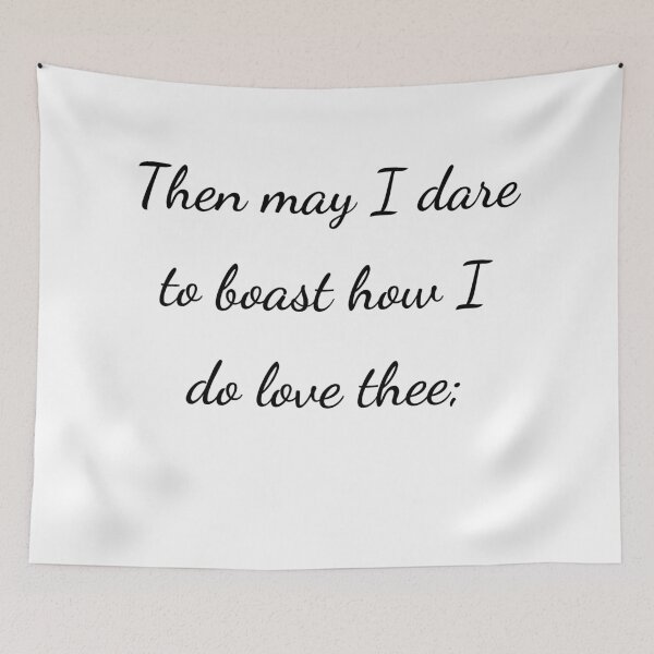 Item preview, "Then may I dare to boast how I do love thee;" - handwriting black designed and sold by ariksworld.