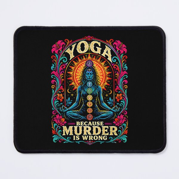 Item preview, Yoga Because Murder Is Wrong Funny Chakra Meditation Woman Boho Humor designed and sold by graphixpolash.