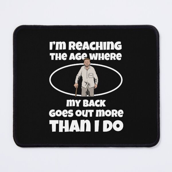 Item preview, Funny Aging Back Pain Quote Relatable Midlife Humor Design designed and sold by JavaGraph.