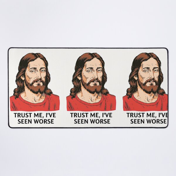 Item preview, Trust Me Ive Seen Worse White Background Meme designed and sold by Piotrek0001.