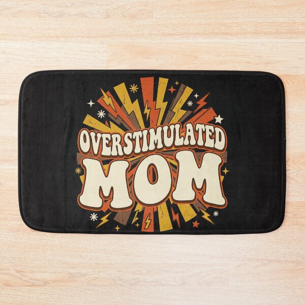 Item preview, Overstimulated Mom – Strong Mom Life, Real Motherhood & Mental Load Humor designed and sold by ArtsyExplorer.