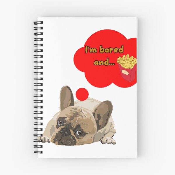 Item preview, french bulldog with phrase "I'm bored and" designed and sold by geekmania48.