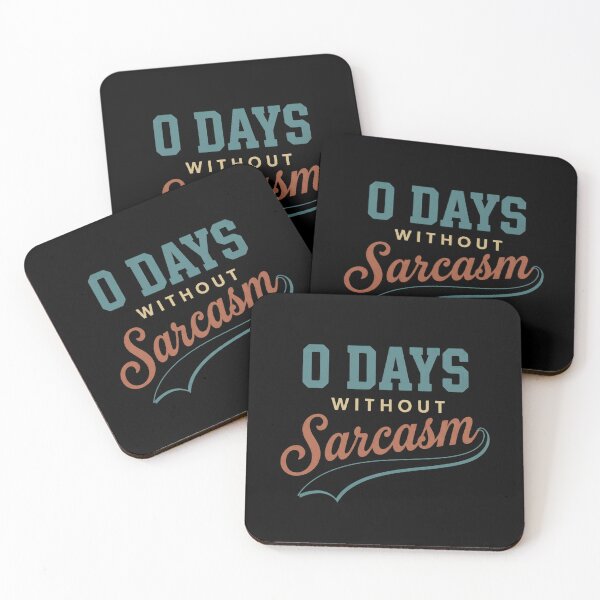 Item preview, 0 Days Without Sarcasm  designed and sold by dudelinart.