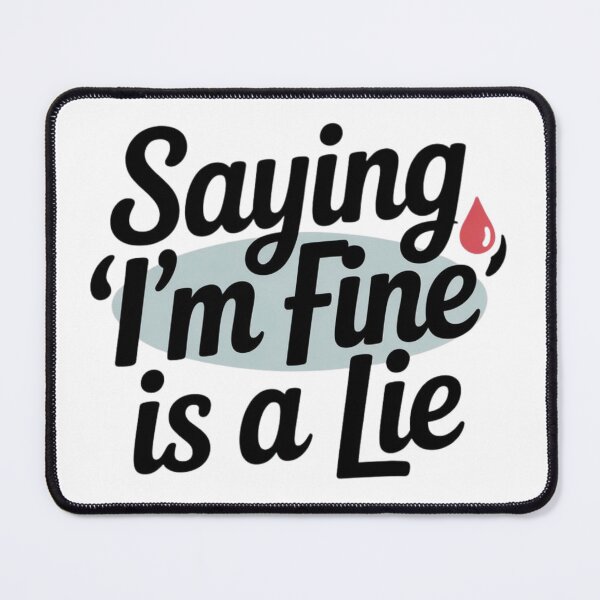 Item preview, Saying I’m Fine Is a Lie Emotional Quote Sticker Aesthetic designed and sold by Elviqus Shop.