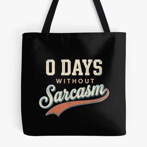 Item preview, 0 Days Without Sarcasm  designed and sold by dudelinart.