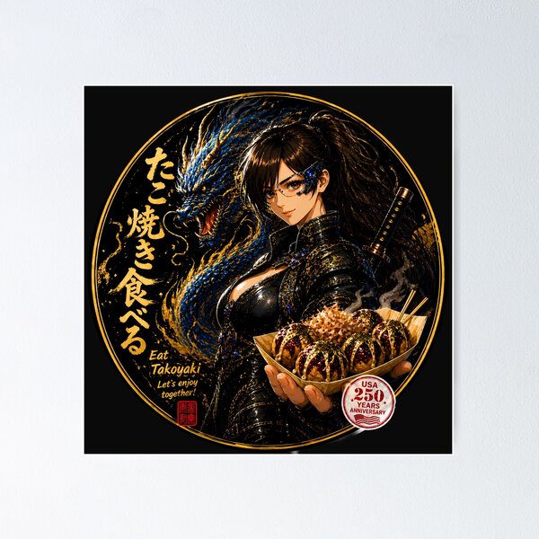 Item preview, Eat Takoyaki Cyber Samurai Girl with Blue Dragon designed and sold by Dragon-Samurai.