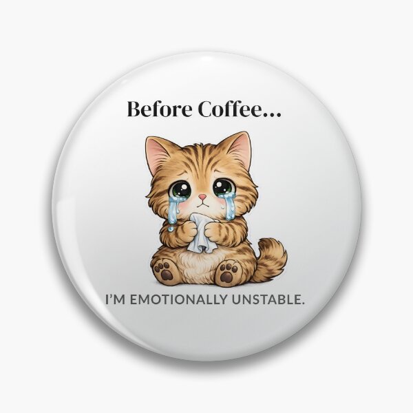 Item preview, Before Coffee I’m Emotionally Unstable Cute Crying Cat Design designed and sold by Llumi Aurelia .
