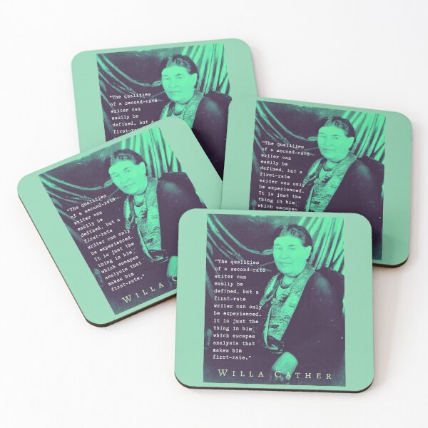 Item preview, Willa Sibert Cather quote:  The qualities of a second-rate writer can easily be defined, but a first-rate writer can only be experienced. designed and sold by artbleed.