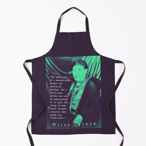 Item preview, Willa Sibert Cather quote: The qualities of a second-rate writer can easily be defined, but a first-rate writer can only be experienced. designed and sold by artbleed.