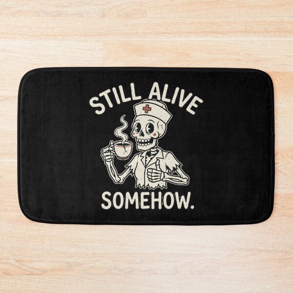 Item preview, Cute Tired Nurse Skeleton Still Alive Somehow Dark Humor Nurse Gift designed and sold by Im-Ara.
