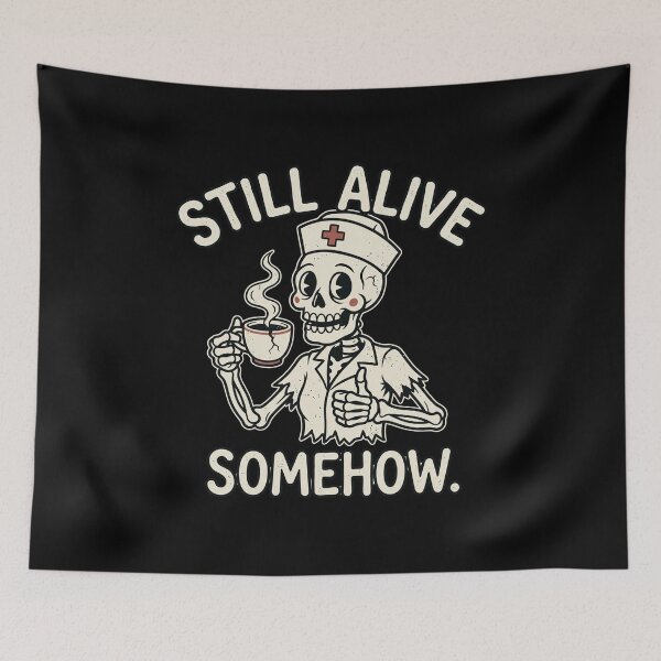 Item preview, Cute Tired Nurse Skeleton Still Alive Somehow Dark Humor Nurse Gift designed and sold by Im-Ara.