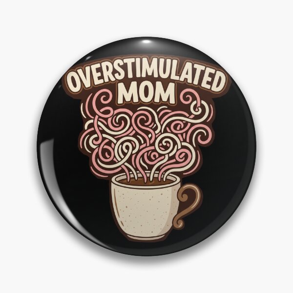 Item preview, Coffee Mom – Overstimulated Mom Survival Mode & Strong Mom Energy designed and sold by ArtsyExplorer.