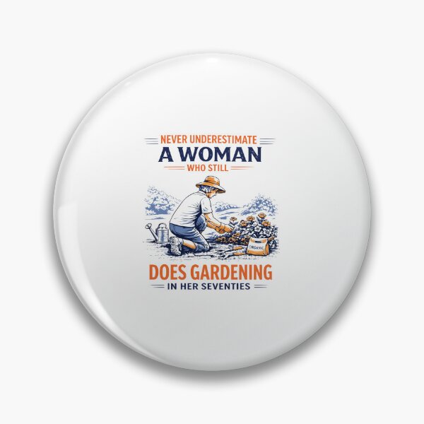 Item preview, Never Underestimate a Woman in Her Seventies Gardening Grandma Funny Gift designed and sold by kiralynstration.