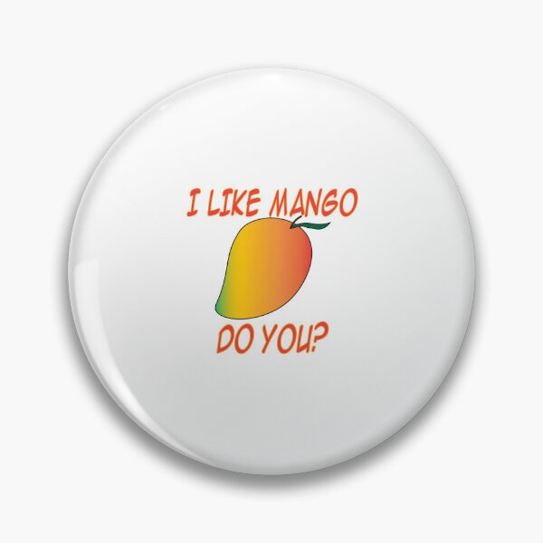 Item preview, I LIKE MANGO, DO YOU? designed and sold by Style Legion.