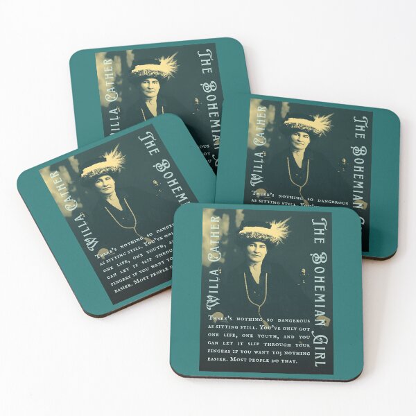 Item preview, Willa Sibert Cather quote: There's nothing so dangerous as sitting still. You've only got one life, one youth, and you can let it slip through your fingers if you want to; designed and sold by artbleed.