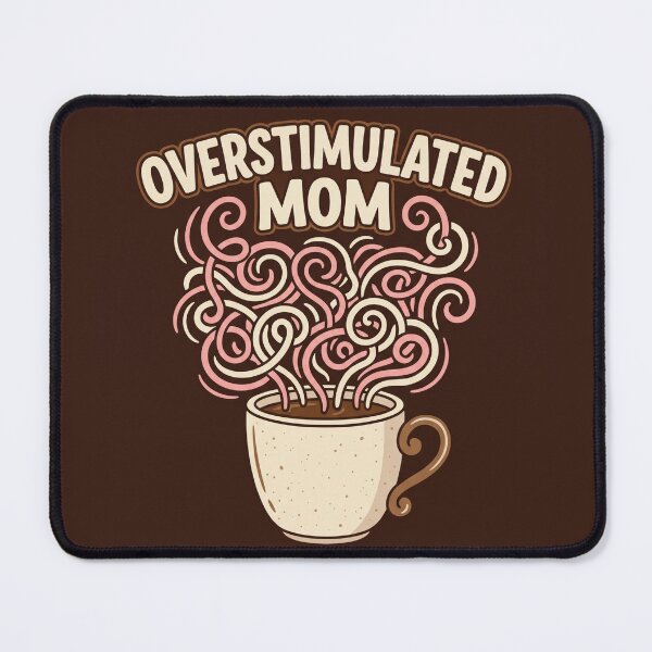 Item preview, Overstimulated Mom Survival Mode & Strong – Coffee Mom designed and sold by ArtsyExplorer.