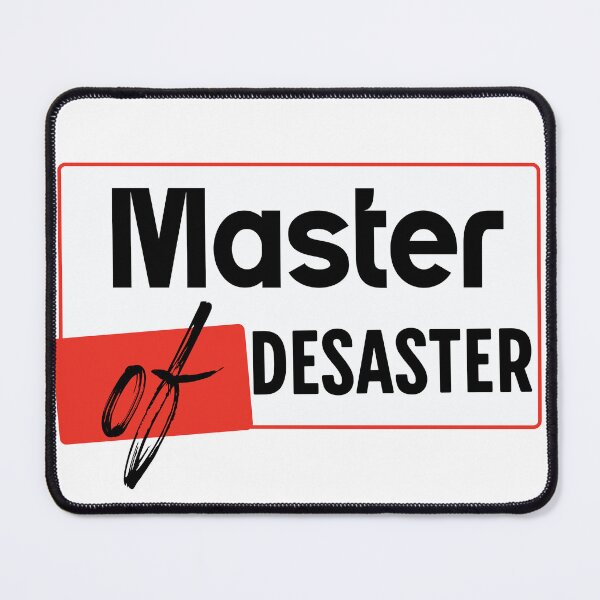 Item preview, Master of Disaster - Funny Saying Chaos & Humor designed and sold by HoshisWorld2018.